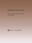 Inviting Latino Voters : Party Messages and Latino Party Identification - eBook