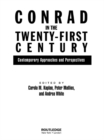 Conrad in the Twenty-First Century : Contemporary Approaches and Perspectives - eBook