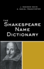 The Shakespeare Name Dictionary - J. Madison Davis