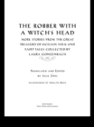 The Robber with a Witch's Head : More Stories from the Great Treasury of Sicilian Folk and Fairy Tales Collected by Laura Gonzenbach - eBook