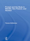 Protest and the Body in Melville, Dos Passos, and Hurston - eBook