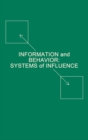 Information and Behavior : Systems of Influence - eBook