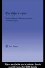 The Other Empire : British Romantic Writings about the Ottoman Empire - eBook