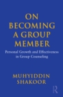 On Becoming a Group Member : Personal Growth and Effectiveness in Group Counseling - eBook