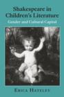 Shakespeare in Children's Literature : Gender and Cultural Capital - eBook