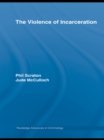 The Violence of Incarceration - eBook