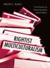 Rightist Multiculturalism : Core Lessons on Neoconservative School Reform - eBook