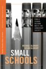 Small Schools : Public School Reform Meets the Ownership Society - eBook