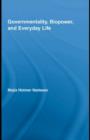 Governmentality, Biopower, and Everyday Life - eBook