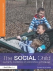 The Social Child : Laying the foundations of relationships and language - eBook