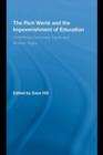 The Rich World and the Impoverishment of Education : Diminishing Democracy, Equity and Workers' Rights - eBook