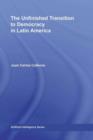The Unfinished Transition to Democracy in Latin America - eBook