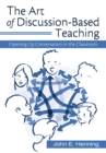 The Art of Discussion-Based Teaching : Opening Up Conversation in the Classroom - eBook