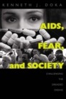 AIDS, Fear and Society : Challenging the Dreaded Disease - eBook