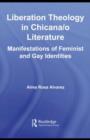 Liberation Theology in Chicana/o Literature : Manifestations of Feminist and Gay Identities - eBook