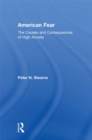 American Fear : The Causes and Consequences of High Anxiety - eBook