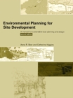 Environmental Planning for Site Development : A Manual for Sustainable Local Planning and Design - eBook
