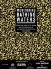Monitoring Bathing Waters : A Practical Guide to the Design and Implementation of Assessments and Monitoring Programmes - eBook