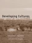 Developing Cultures : Essays on Cultural Change - eBook