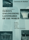 Reference Guide to Famous Engineering Landmarks of the World : Bridges, Tunnels, Dams, Roads and Other Structures - eBook