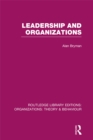 Leadership and Organizations (RLE: Organizations) - eBook