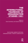 The International Yearbook of Organization Studies 1981 (RLE: Organizations) - eBook