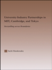 University-Industry Partnerships in MIT, Cambridge, and Tokyo : Storytelling Across Boundaries - eBook