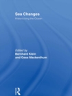 Sea Changes : Historicizing the Ocean - eBook