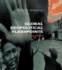 Global Geopolitical Flashpoints : An Atlas of Conflict - eBook
