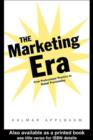 The Marketing Era : From Professional Practice to Global Provisioning - eBook