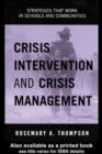 Crisis Intervention and Crisis Management : Strategies that Work in Schools and Communities - eBook