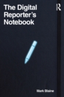 The Digital Reporter's Notebook - eBook