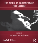 The Biopic in Contemporary Film Culture - eBook