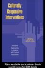 Culturally Responsive Interventions : Innovative Approaches to Working with Diverse Populations - eBook