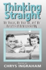 Thinking Straight : The Power, Promise and Paradox of Heterosexuality - eBook
