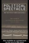 Political Spectacle and the Fate of American Schools - eBook