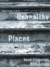 Unhealthy Places : The Ecology of Risk in the Urban Landscape - eBook