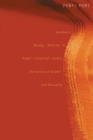 Woman, Body, Desire in Post-Colonial India : Narratives of Gender and Sexuality - eBook