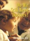 Do We Still Need Doctors? - eBook