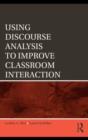 Using Discourse Analysis to Improve Classroom Interaction - eBook