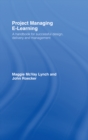 Project Managing E-Learning : A Handbook for Successful Design, Delivery and Management - eBook