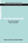 Scarcity and Growth : The Economics of Natural Resource Availability - eBook