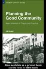 Planning the Good Community : New Urbanism in Theory and Practice - eBook
