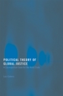 Political Theory of Global Justice : A Cosmopolitan Case for the World State - eBook