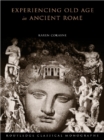 Experiencing Old Age in Ancient Rome - eBook