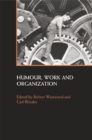 Humour, Work and Organization - eBook