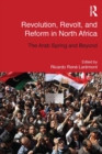 Revolution, Revolt and Reform in North Africa : The Arab Spring and Beyond - eBook
