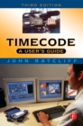 Timecode A User's Guide : A user's guide - eBook
