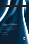 Religion and the Realist Tradition : From Political Theology to International Relations Theory and Back - eBook