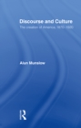 Discourse and Culture : The Creation of America, 1870-1920 - eBook
